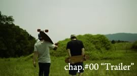 Meeting 01 “OKA SKATEBOARDS”chap.#00 “Trailer”